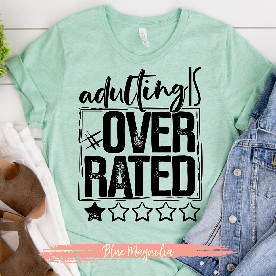 Adulting is Overrated