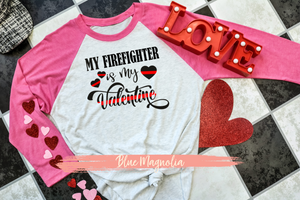 My Firefighter is My Valentine