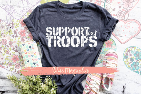Support Our Troops - White Print