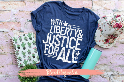 With Liberty & Justice For All
