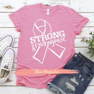 Strong & Courageous - Breast Cancer